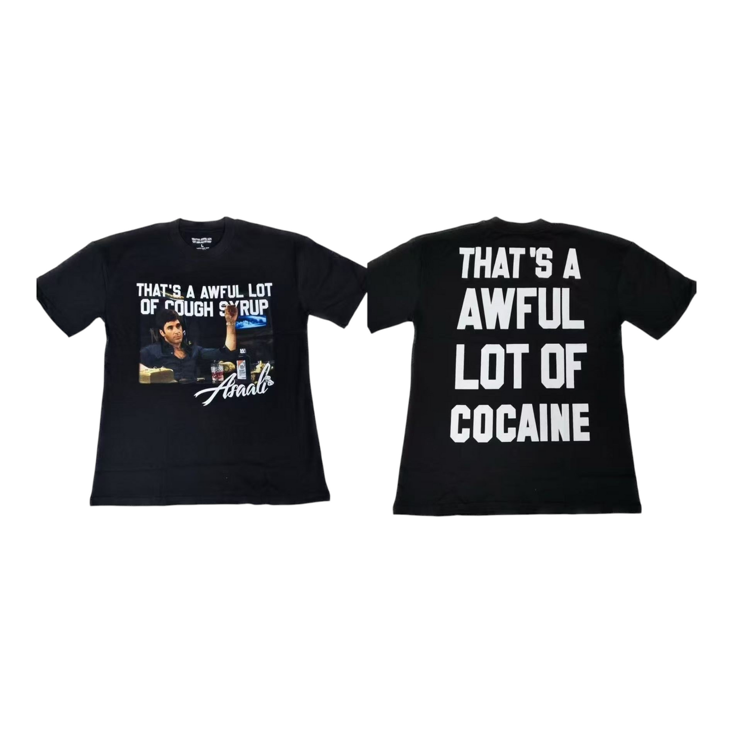 Cough Syrup Scarface Tee qckPR