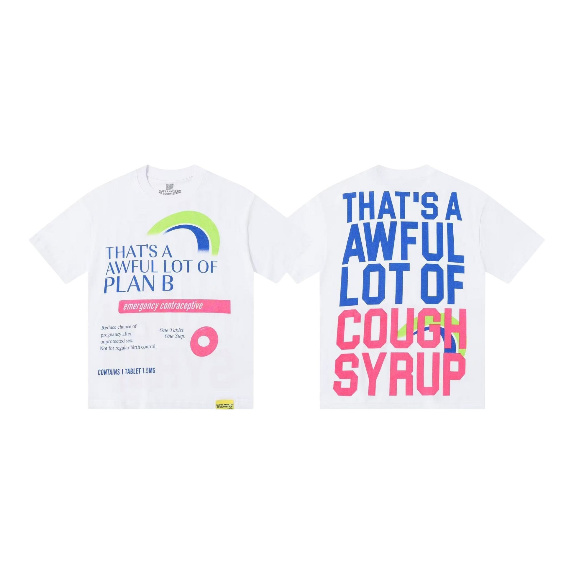 Cough Syrup Plan B Tee qckPR